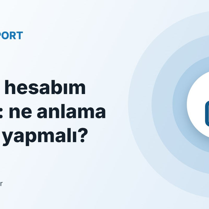 Amazon Hesabım Kapandı: Ne Anlama Gelir, Ne Yapmalıyım?
