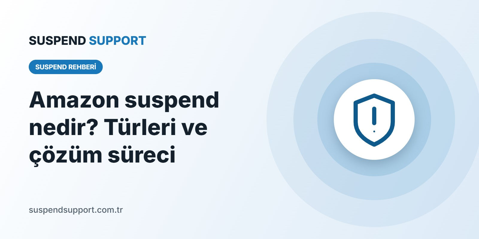 Amazon Suspend Nedir? Türleri, Nedenleri ve Çözüm Süreci