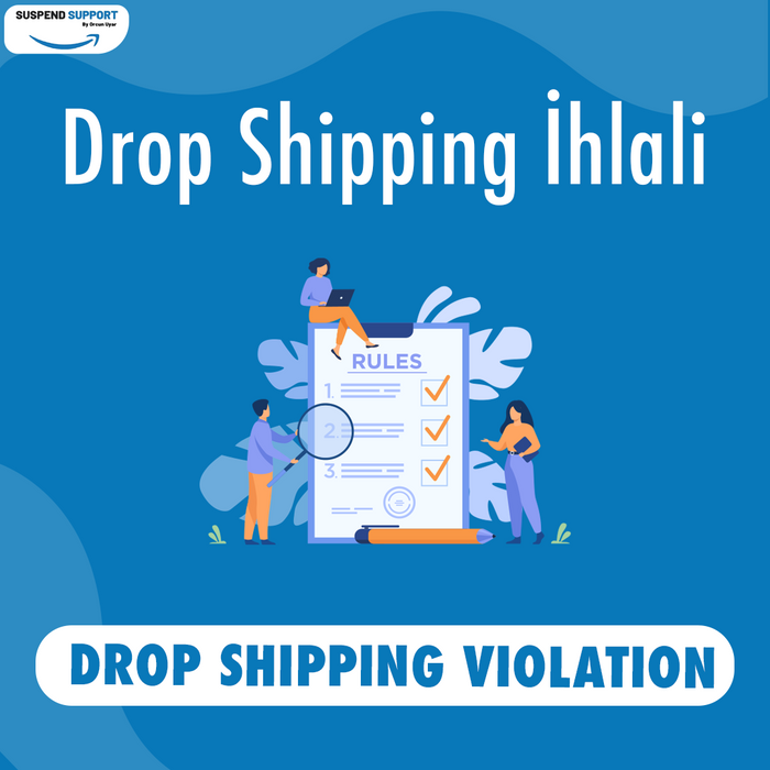 Drop Shipping Policy Violation - Drop Shipping policy Violation