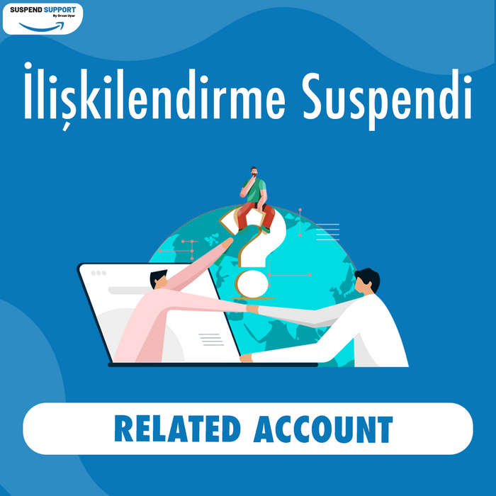 İlişkilendirme Suspendi - Related Accounts